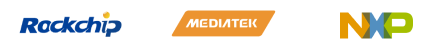 核心板，芯片平台，瑞芯微 rockchip，联发科 MediaTek，恩智浦 nxp
